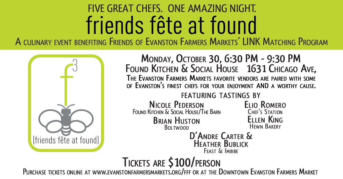 Join us Oct. 30, 6:30–9:30 PM, for a culinary event benefiting Friends of <a href="/EvanstonMarkets/">EvanstonMarkets</a>' LINK Matching Program: evanstonfarmersmarkets.org/fff/.