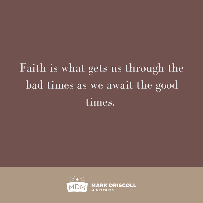 PastorMark's tweet image. Faith is what gets us through the bad times as we await the good times. #HonestToGod