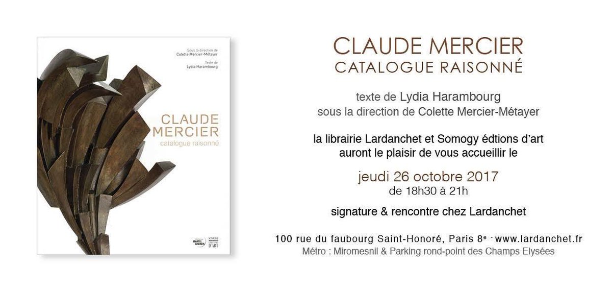 Prochaine #Signature chez <a href="/LibrairieLardan/">Librairie Lardanchet</a> le JEUDI 26 OCTOBRE 2017 Claude Mercier #CatalogueRaisonné #éditions #Somogy