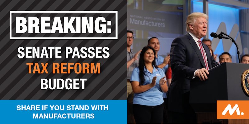 ShopFloorNAM's tweet photo. BREAKING:  Senate votes 51-49 to take a critical step towards #taxreform. Manufacturers are one step closer to a tax code that helps us WIN. https://t.co/p3wnl4Z3GA