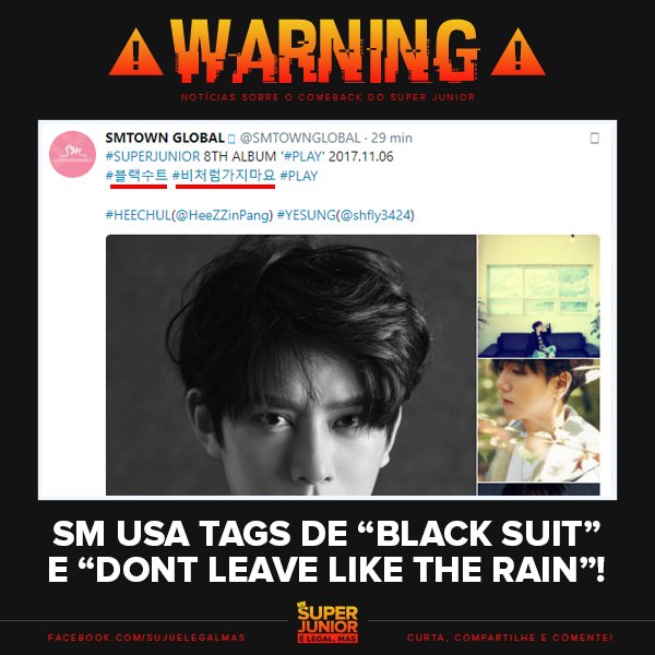 sujuelegalmas's tweet photo. ⚠️ [#WarningSJ] SM usa tags de "Black Suit" e "Dont Leave Like The Rain"! 😱  https://t.co/jk9KvlvTE4 #슈퍼주니어PLAY https://t.co/hwDTdvzZqf