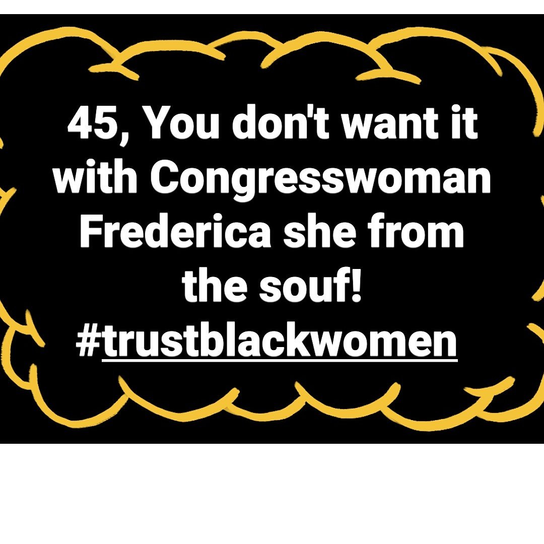 notjustalawyer's tweet photo. 45 don't come 4 @RepWilson she She will snatch those orange edges & call @MaxineWaters to #reclaimthetime #ainttheone #trustblackwomen https://t.co/KSUN9jWA03