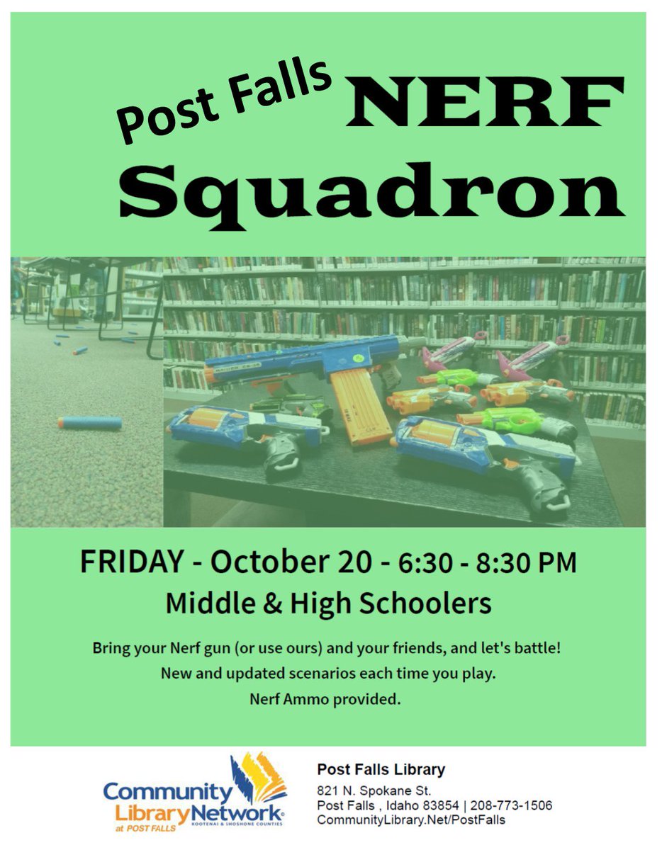 EmerginTechNick's tweet photo. NERF Squadron is at the Post Falls Library this month. Middle and High Schoolers. Fri. Oct. 20, 6:30-8:30am. https://t.co/szV2IIvQ7i