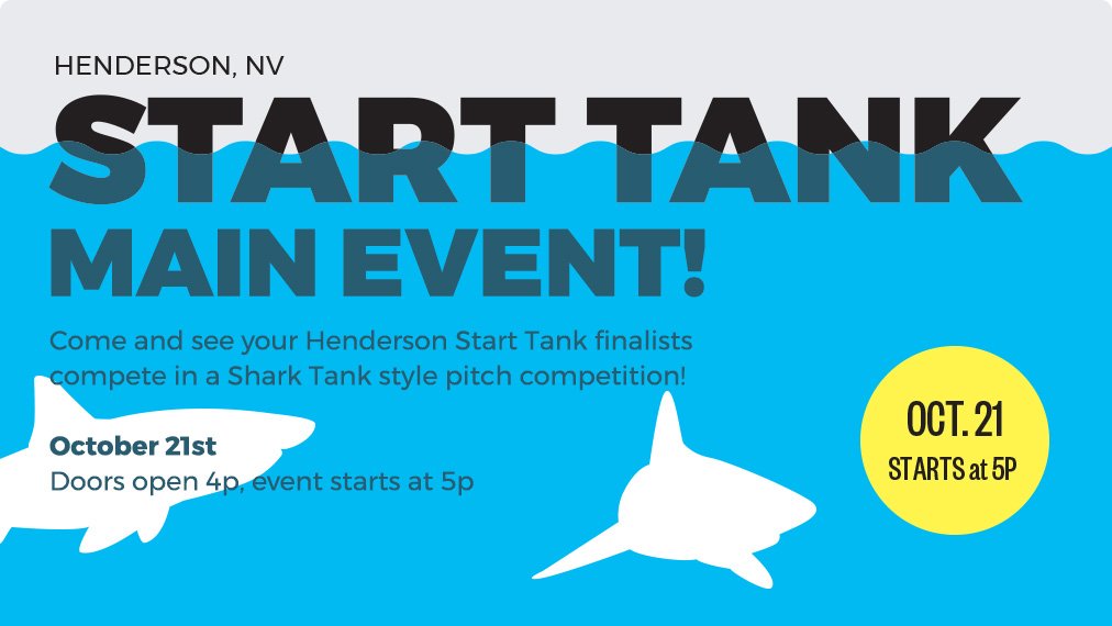 cityofhenderson's tweet photo. Fan of Shark Tank? 10/21 is our Start Tank finale at CSN. Entrepreneurs compete for $4,000 in prizes. https://t.co/09xZy2Iy2m #StartTank https://t.co/RlL9lxMWpm