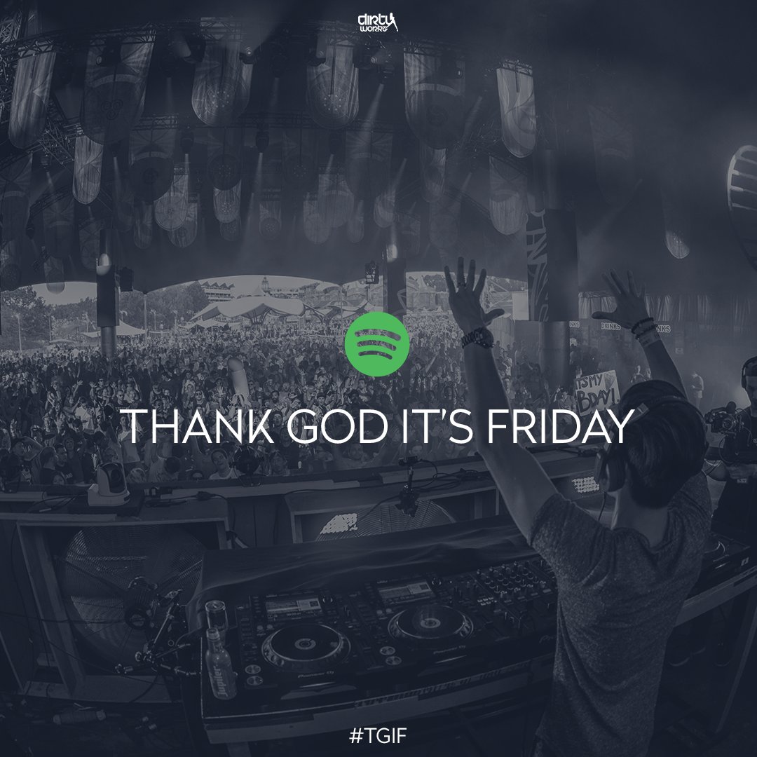 FRIDAY 🔥
Check out our updated #TGIF playlist on Spotify!
DirtyWorkz.lnk.to/TGIF