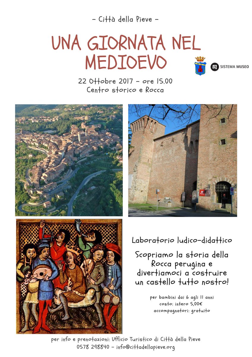21-22 Ottobre 2017 - ore 15.00 alla Rocca
Visita guidata CITTA' DELLA PIEVE INSOLITA e laboratorio UNA GIORNATA NEL MEDIOEVO. Vi aspettiamo!
