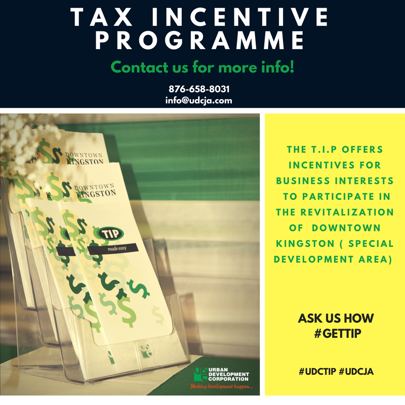 UDCJamaica's tweet photo. The Tax Incentive Program (T.I.P) is specifically designed to push for development in the Downtown area. Contact us for more! #GetTIP https://t.co/9ycz7mc8Ql