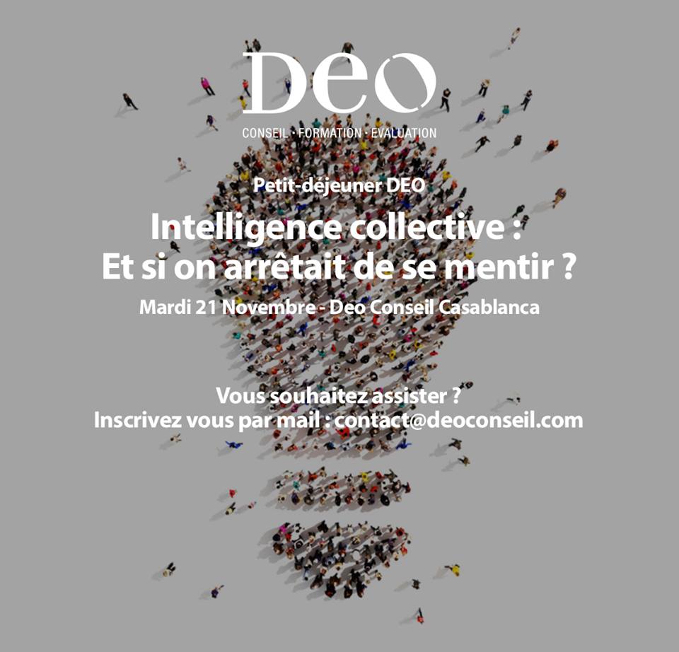 DeoConseilinter's tweet photo. Inscrivez-vous au #petitdejeuner DEO sous le thème #intelligencecollective et si on arrêtait de se mentir ? contact@deoconseil.com https://t.co/ZeQuXrBN3i
