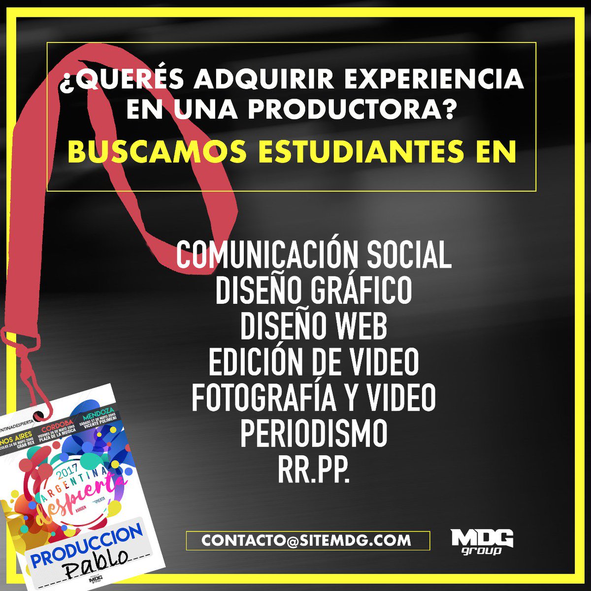 📣 ¿Querés adquirir experiencia en una productora?
TE ESTAMOS BUSCANDO

Arroba a un amigo y compartí, recibimos tu CV a contacto@sitemdg.com
