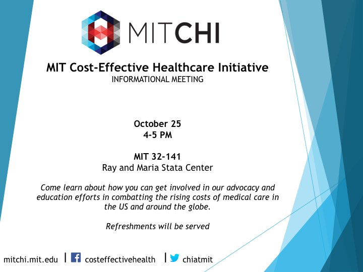 chiatmit's tweet photo. Join us at our informational meeting on Oct. 25 4-5PM in MIT 32-141! Learn more about our work in #costeffectivehealth and get involved! https://t.co/TL7vEhsCoH