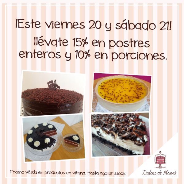DulcesdMama's tweet photo. ¡Mamá quiere que pases un dulce fin de semana! Por eso aprovecha y este viernes y sábado llévate un súper descuento en nuestros postres. https://t.co/HqErmmKhRG