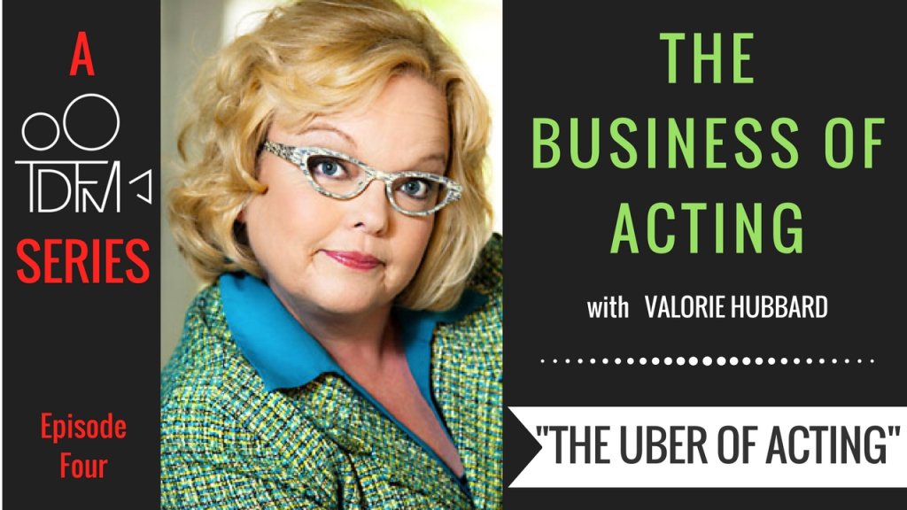 Business Of Acting Series: The Uber of Acting with Valorie Hubbard thedirtyfilmmaker.com/2017/10/20/the…