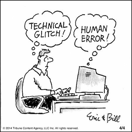"Technical Glitch" says human. "Human error" says computer;