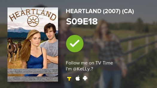 GKellyHaRiiBo's tweet photo. I've just watched episode S09E18 of Heartland (2007) (CA)! https://t.co/6lFl5OT6Y2 #tvtime https://t.co/nkJultNiV3
