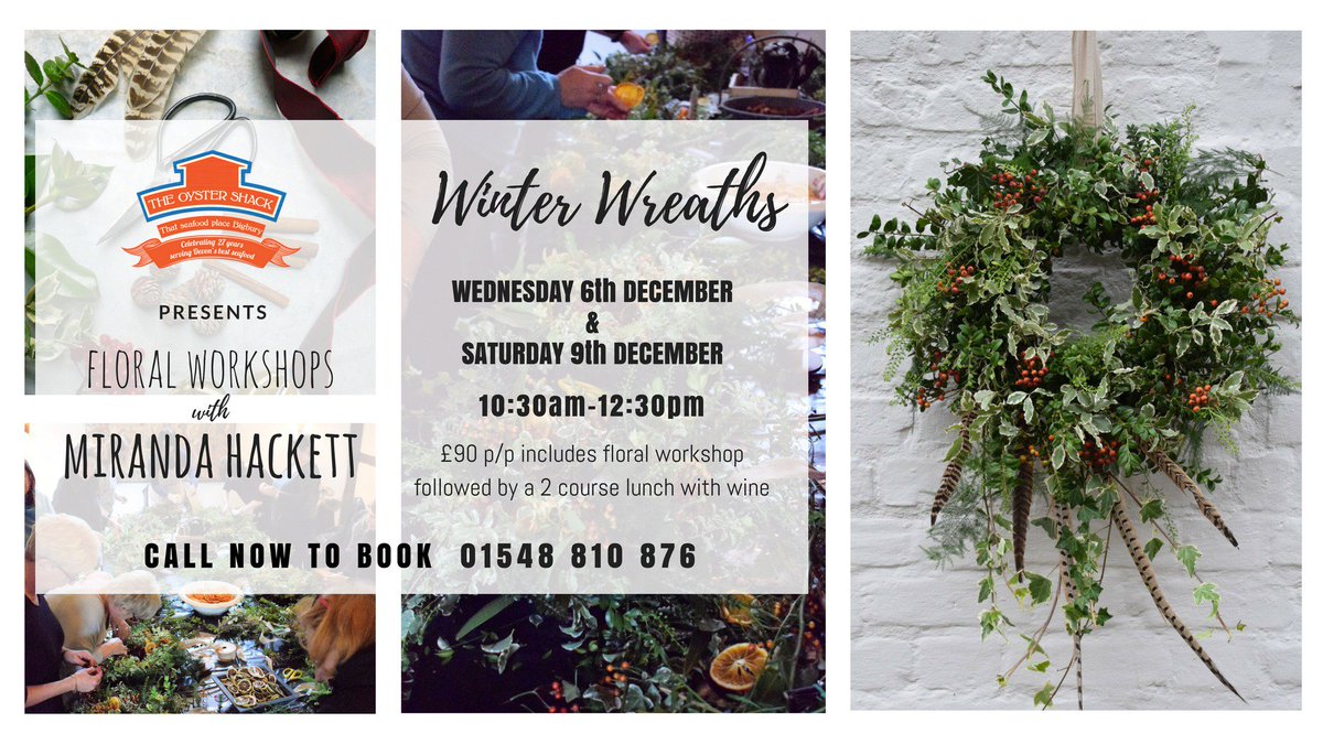 theoystershack's tweet image. Winter Wreaths Floral Workshop with @MirandaHackett - 6th &amp;amp; 9th Dec
£90 p/p inc 2 course Lunch with wine.
To book call us on 01548 810 876