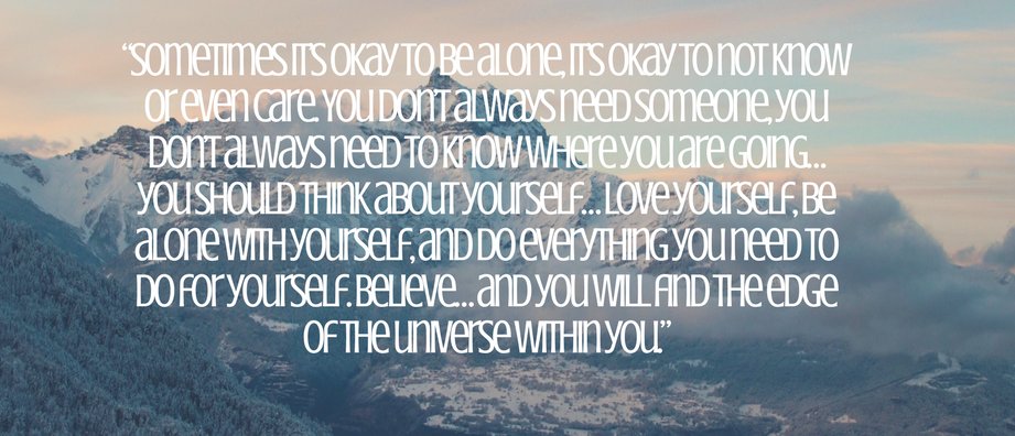 Better Make Room Sometimes It S Okay To Be Alone You Don T Always Need To Know Where You Are Going Better Make Room Sometimes It S Okay To Be Alone You Don T Always Need To Know Where You Are Going