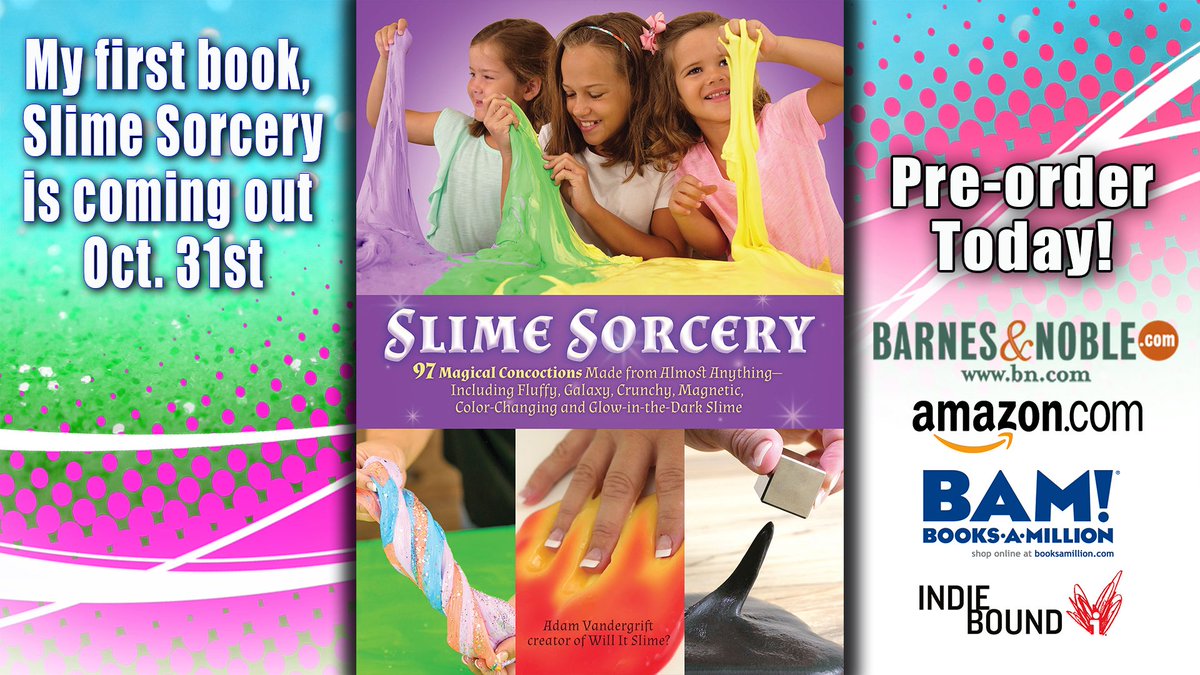 Willitslime's tweet photo. I have a Slime Book coming out! Pre-order today! #willitslime #slime https://t.co/cUiLuywKRo https://t.co/YSeb6li0Xk https://t.co/CG5SCygXDq