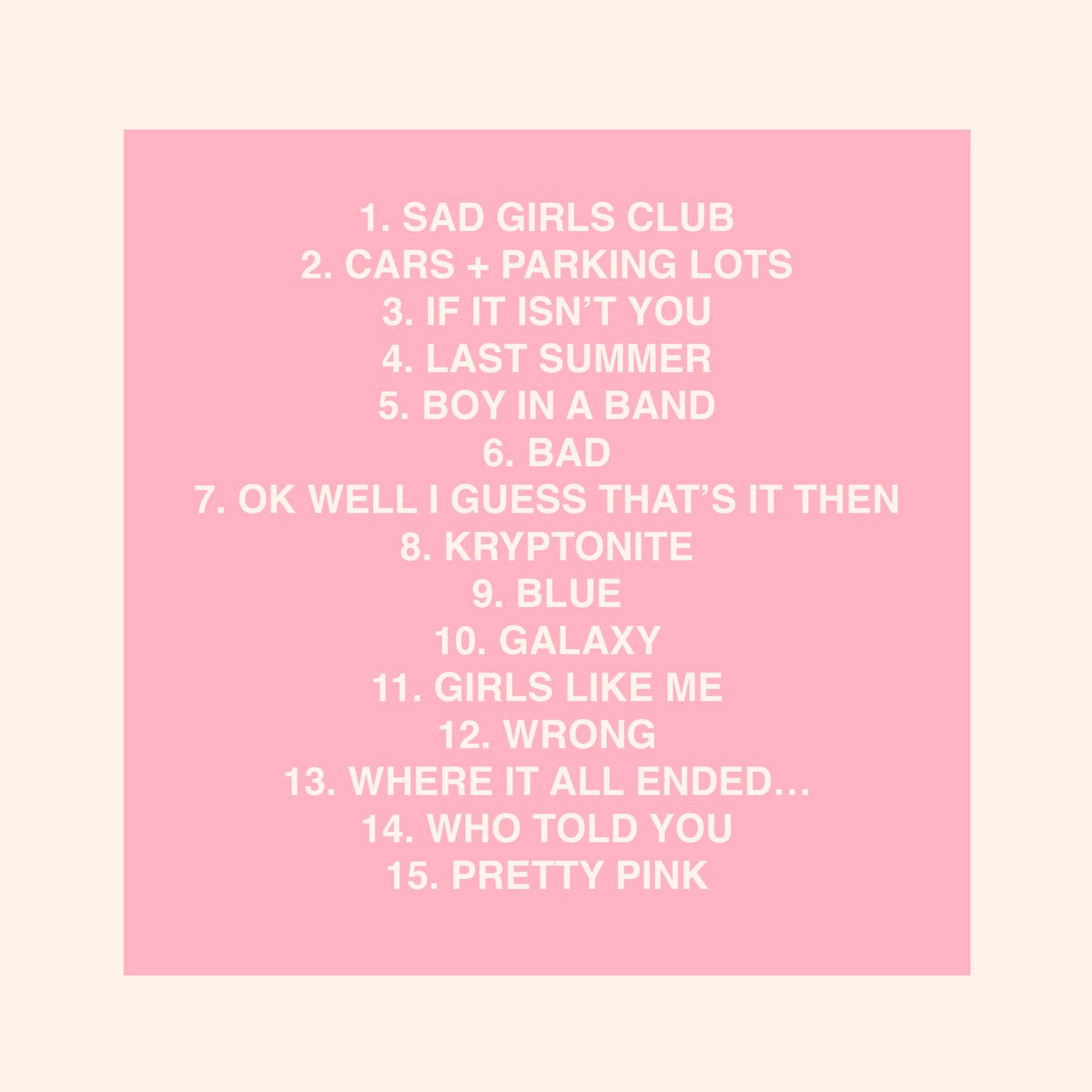 LaurenCimorelli's tweet photo. Tracklist for Sad Girls Club 😌 https://t.co/CGosTxcB28