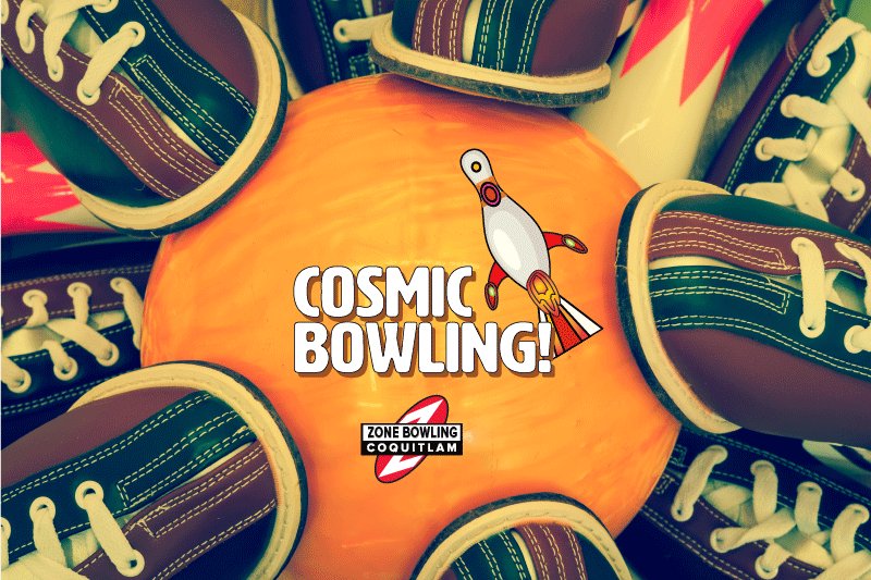 ZoneBowlingCoq's tweet photo. See ya tonight for Cosmic Bowling!  🎳🎳 #ZoneBowlingCoquitam #CosmicBowling #604 https://t.co/apBzLfMltl