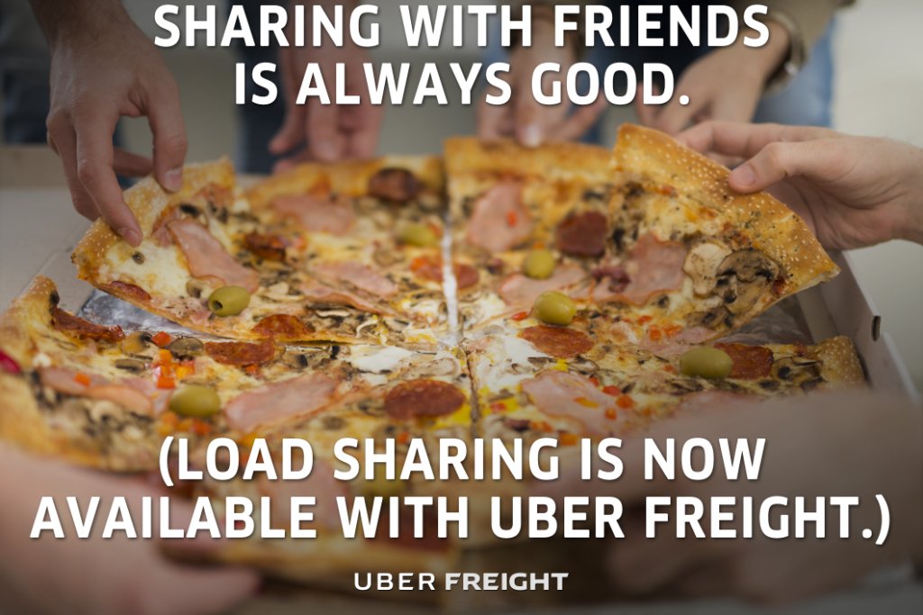 UberFreight's tweet image. Telling a driver friend about a good load in Uber Freight is now as simple as splitting a pizza. #loadsharing