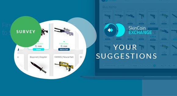 You can now write your suggestions regarding our website (exchange.skincoin.org). The best suggestions will get rewarded! #skincoin