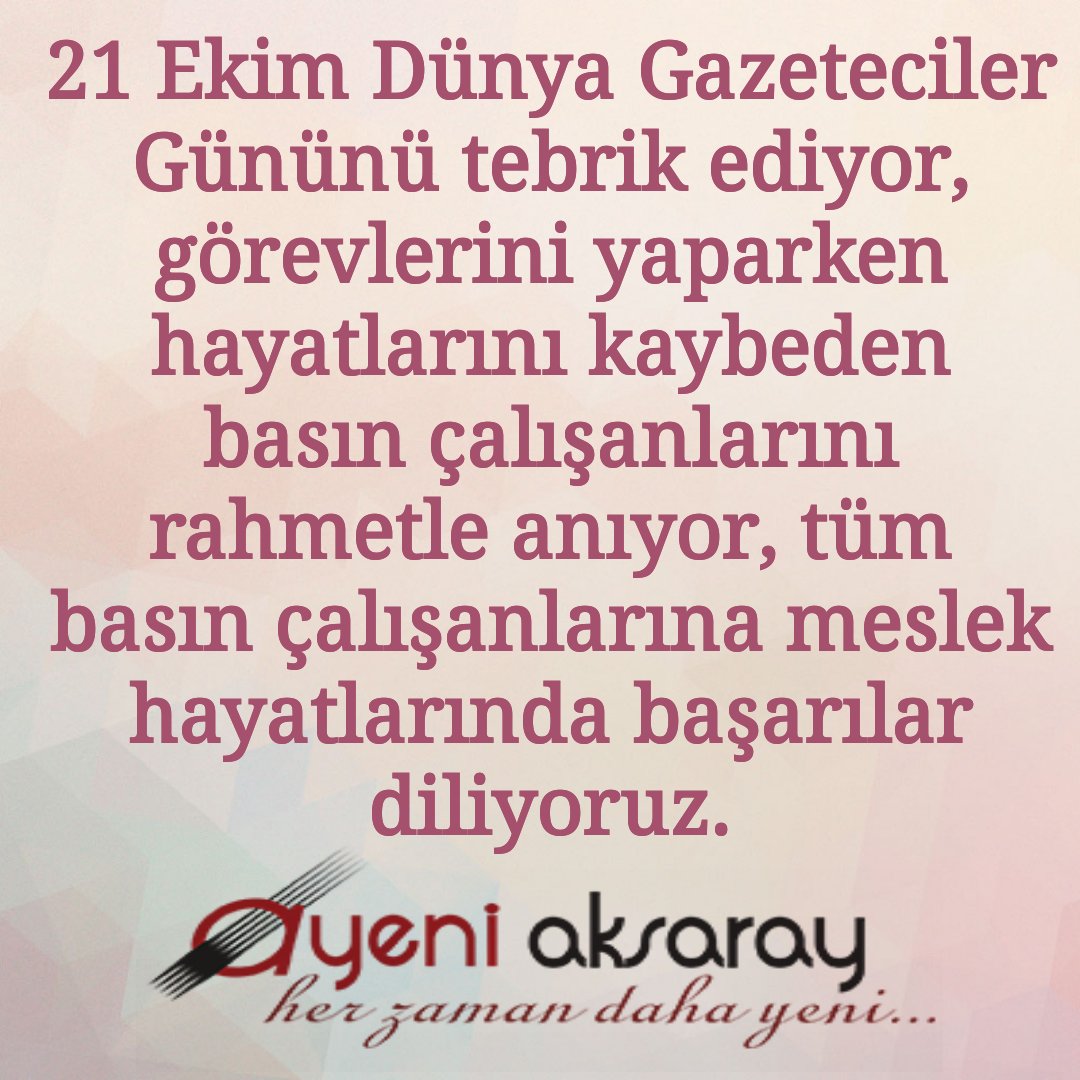 yeni_aksaray's tweet photo. #21EkimDünyaGazetecilerGünüKutluOlsun https://t.co/bE27Xe7VCz