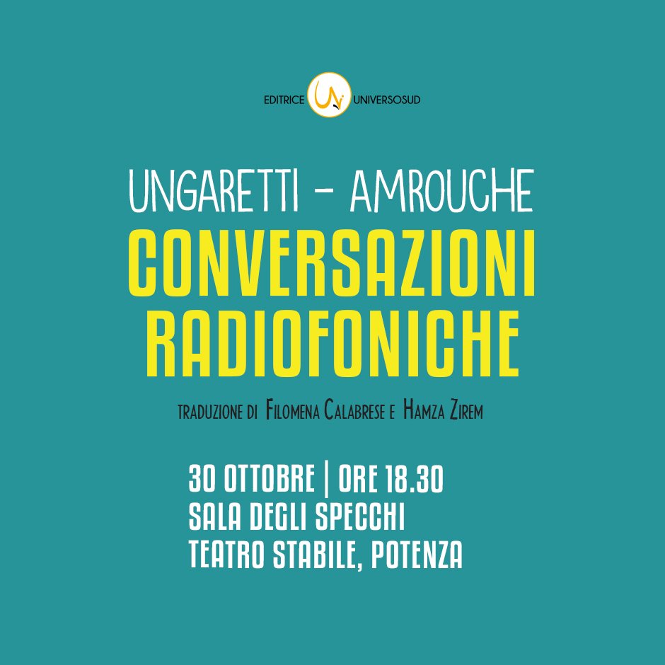 Ed_Universosud's tweet photo. Presentazione di "Conversazioni radiofoniche" di #ungaretti-#amrouche a Potenza il 30 ottobre! Tutti i dettagli https://t.co/SZNQuHd06D https://t.co/KugGOFtNYa
