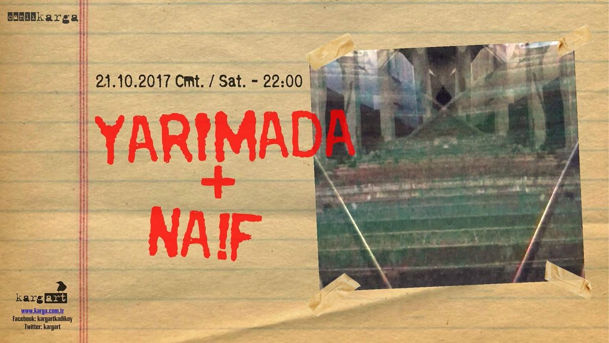#kargART #canlıkarga sahnesinde bu akşam:
#Naif (22:00) + #Yarımada (23:00)
Kapı: 21:30
Biletler 20:30'dan itibaren kargART girişinde.
