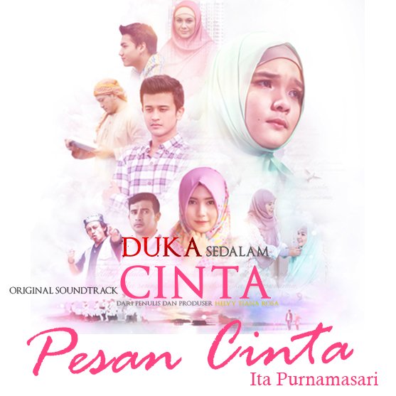 1. Ini adalah salah satu #OST dari Film #DukaSedalamCinta berjudul "Pesan Cinta" atau Message of Love"