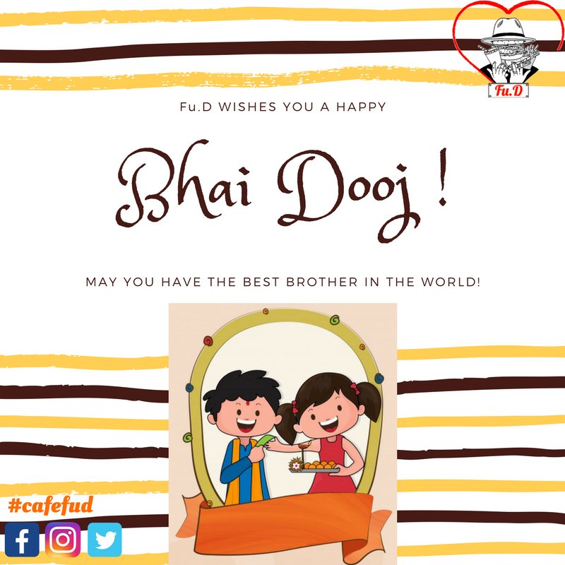 CafeFuD's tweet image. May this Bhai Dooj strengthen your bond more than ever and bring you joy and prosperity. 
Best wishes for Bhai Dooj..!!
.
#bhaidooj #cafefud