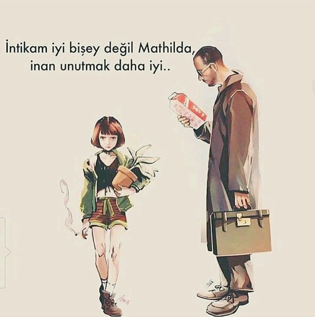 İntikam iyi bir şey değil Mathilda, inan unutmak daha iyi.

Sevginin Gücü - Leon