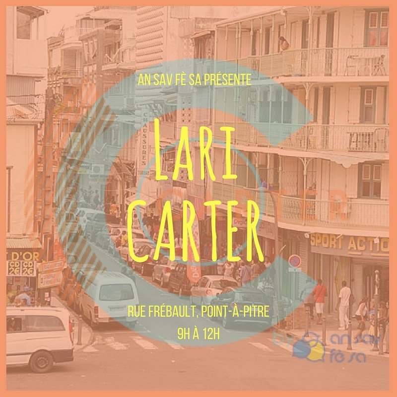 AnSavFeSa's tweet photo. [LARI CARTER] Carter vous donne rendez-vous à la rue Frébault ce samedi de 9h à 13h 
#Carterlife #Carterlling #LariCarter
#LariLapwent https://t.co/OnJVI9iXdp