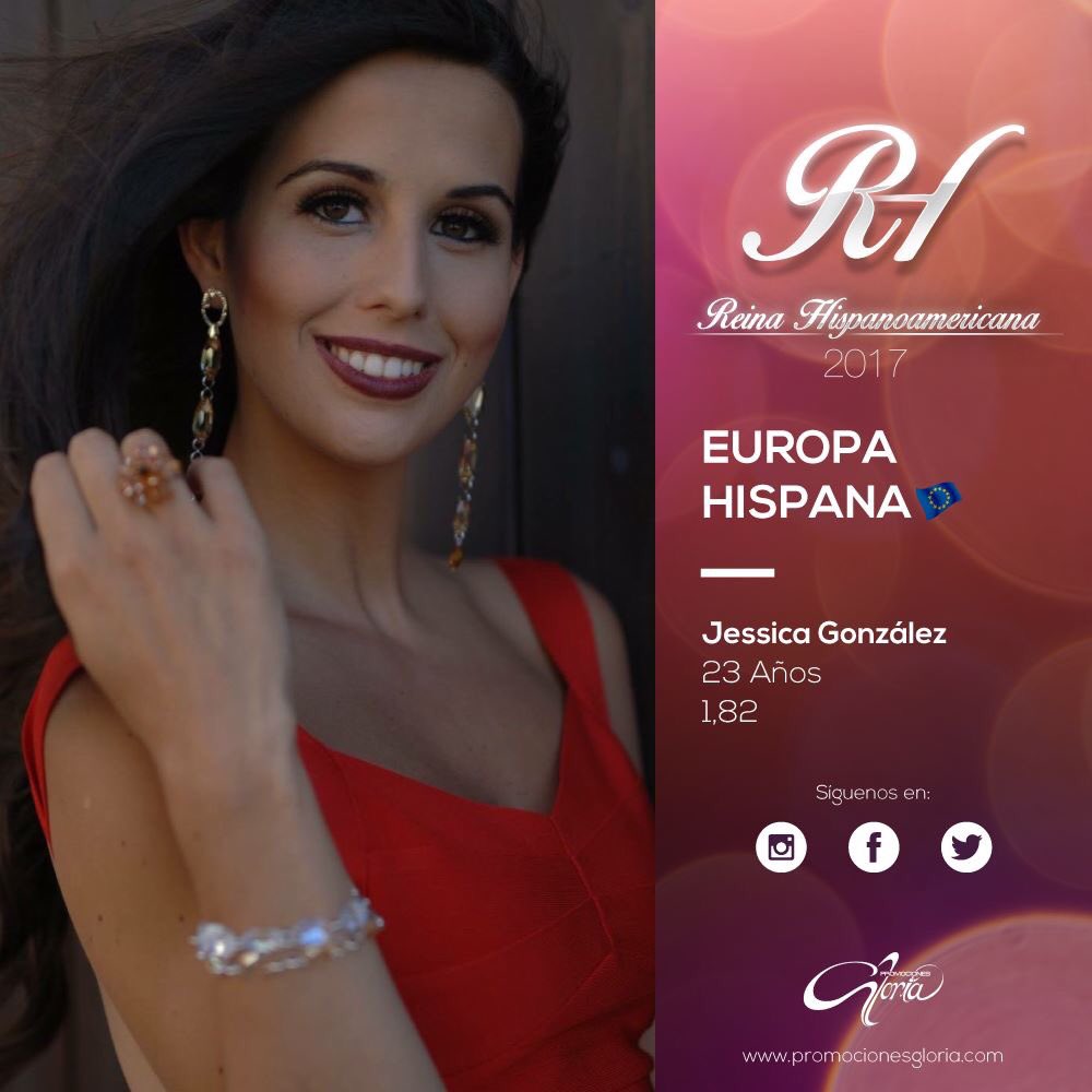 ¡Conocemos oficialmente las candidatas a #ReinaHispanoamericana2017!

Jessica González, Miss Europa Hispana
Edad: 23 Años
Estatura: 1.82 cm