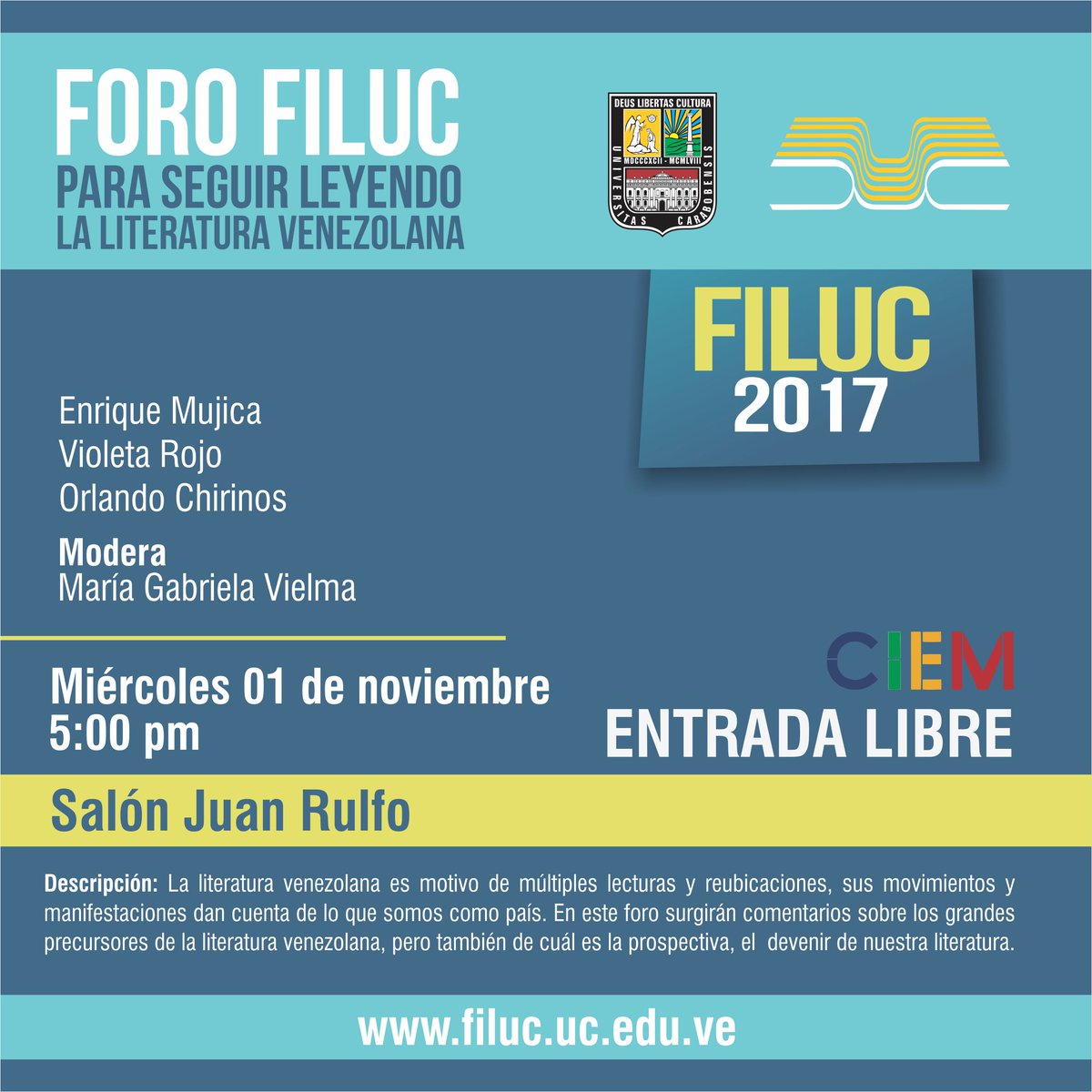 Filuc_oficial's tweet photo. #Filuc2017 te trae el foro "Para seguir leyendo la literatura venezolana", con Orlando Chirinos, Violeta Rojo y Enrique Mujica https://t.co/t2RgnCyjvQ