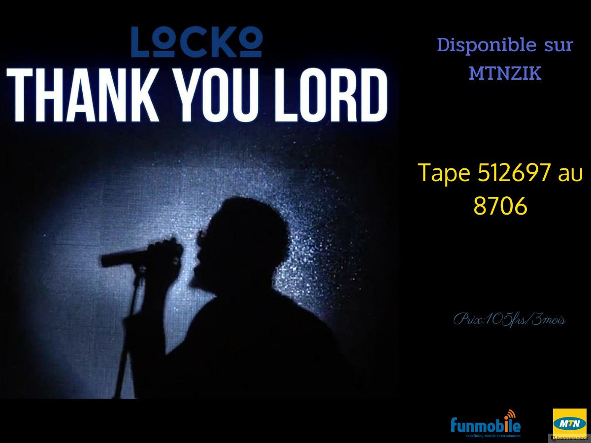 Funmobile_CMR's tweet photo. Thank The Lord This Morning with #Locko
Send 512697 to 8706 #THANKYOULORD
#CameroonArtist #UrbanMusic #MTNZIK #MTNCAMEROON https://t.co/IBWoAqjVOa