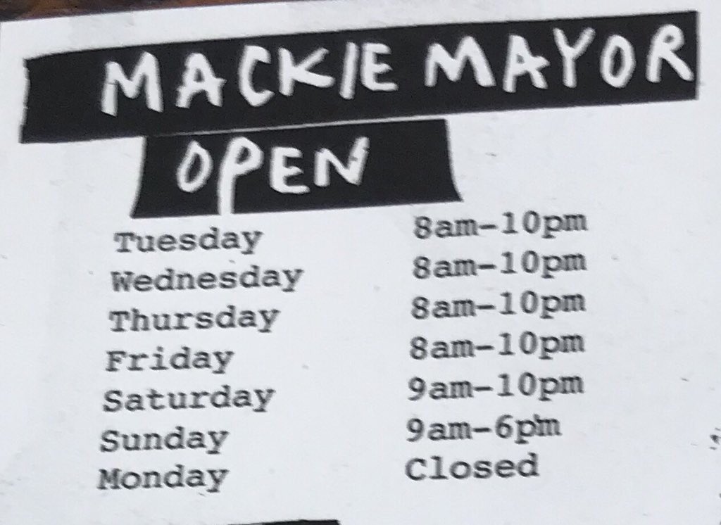 MackieMayor's tweet photo. Just so you know..Mackie is open 9am ‘till 6pm Sunday’s and closed Mondays https://t.co/rfrgDqE300