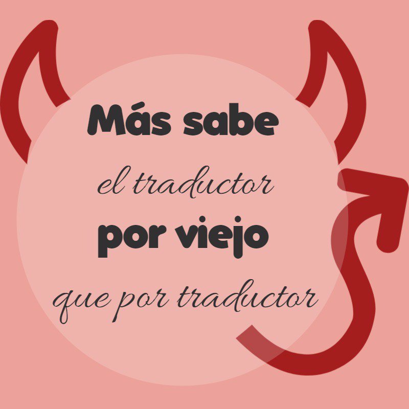 Laia_Chiva's tweet photo. Más sabe el traductor por viejo que por traductor 👿👿👿
 #Dichosparatraductores https://t.co/BSetZxGDoK