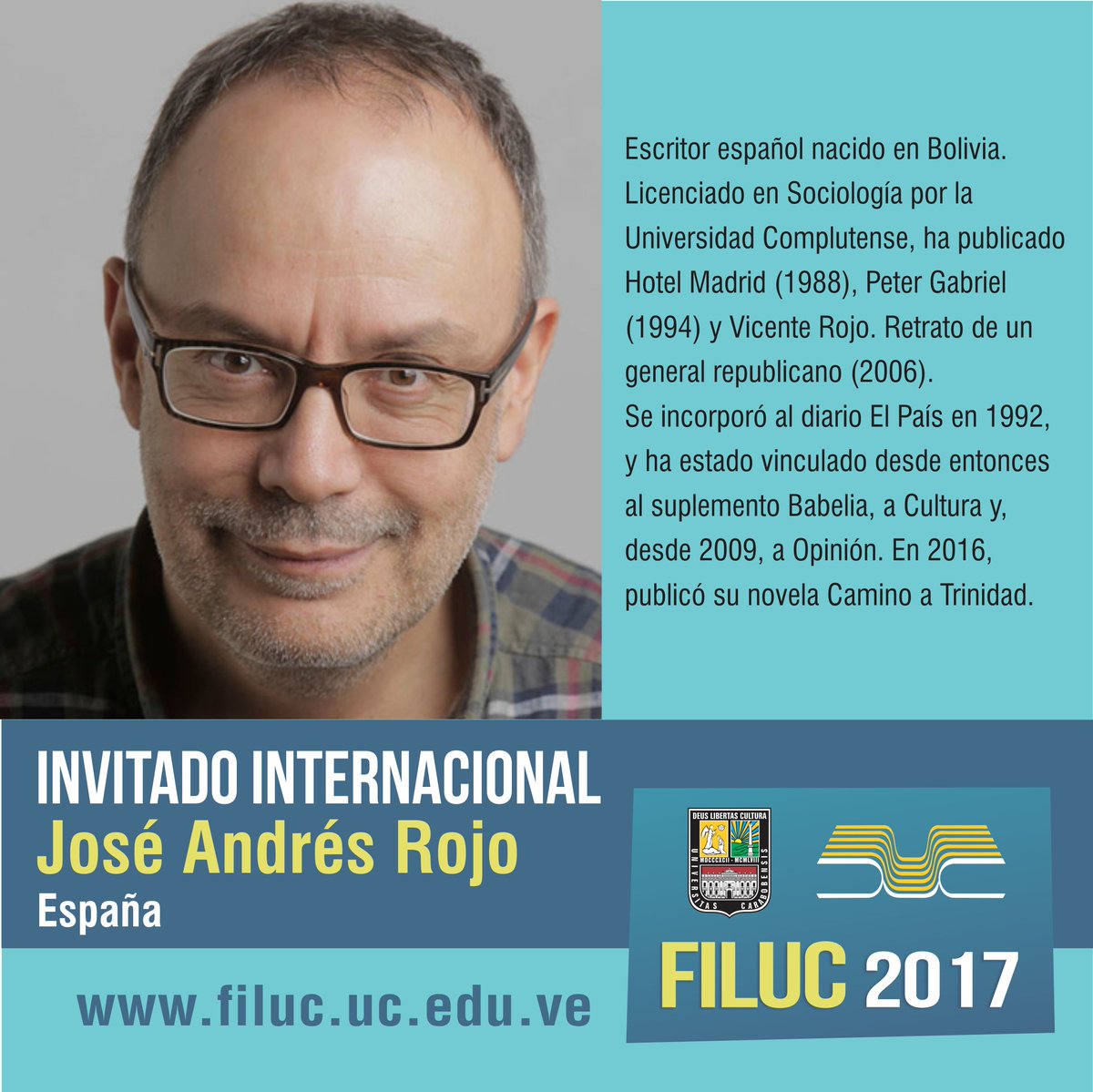 Filuc_oficial's tweet photo. El sociólogo y columnista del diario El País de España, José Andrés Rojo, será nuestro invitado en la #Filuc2017 #ParaSeguirLeyendo https://t.co/I9iSa57Zti