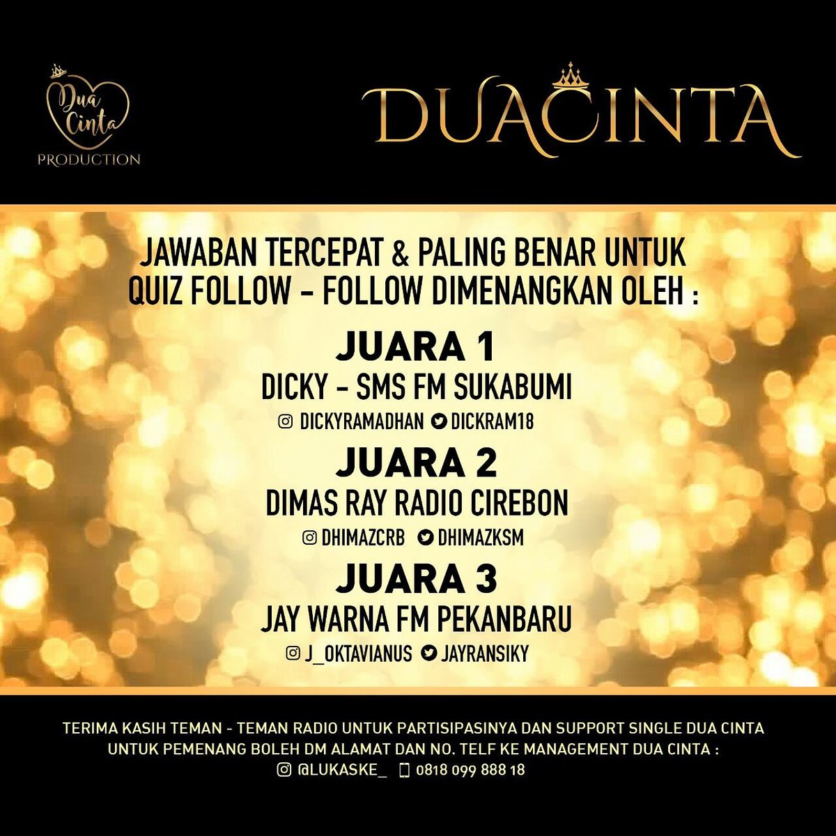 berikut daftar pemenang quiz follow2 untuk para pemenang bisa menghub management : 081809988818 <a href="/dickram18/">dickyRamadhan18</a> @dhimazksm <a href="/JayRansiky/">JR</a>