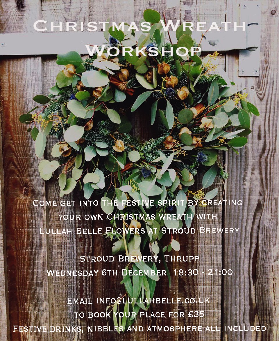 LullahBelleUK's tweet photo. And we are running another 'Christmas Wreath Workshop' at the equally lovely @StroudBrewery, 6th December. Get in touch to book your place. https://t.co/tOpM57o3vL