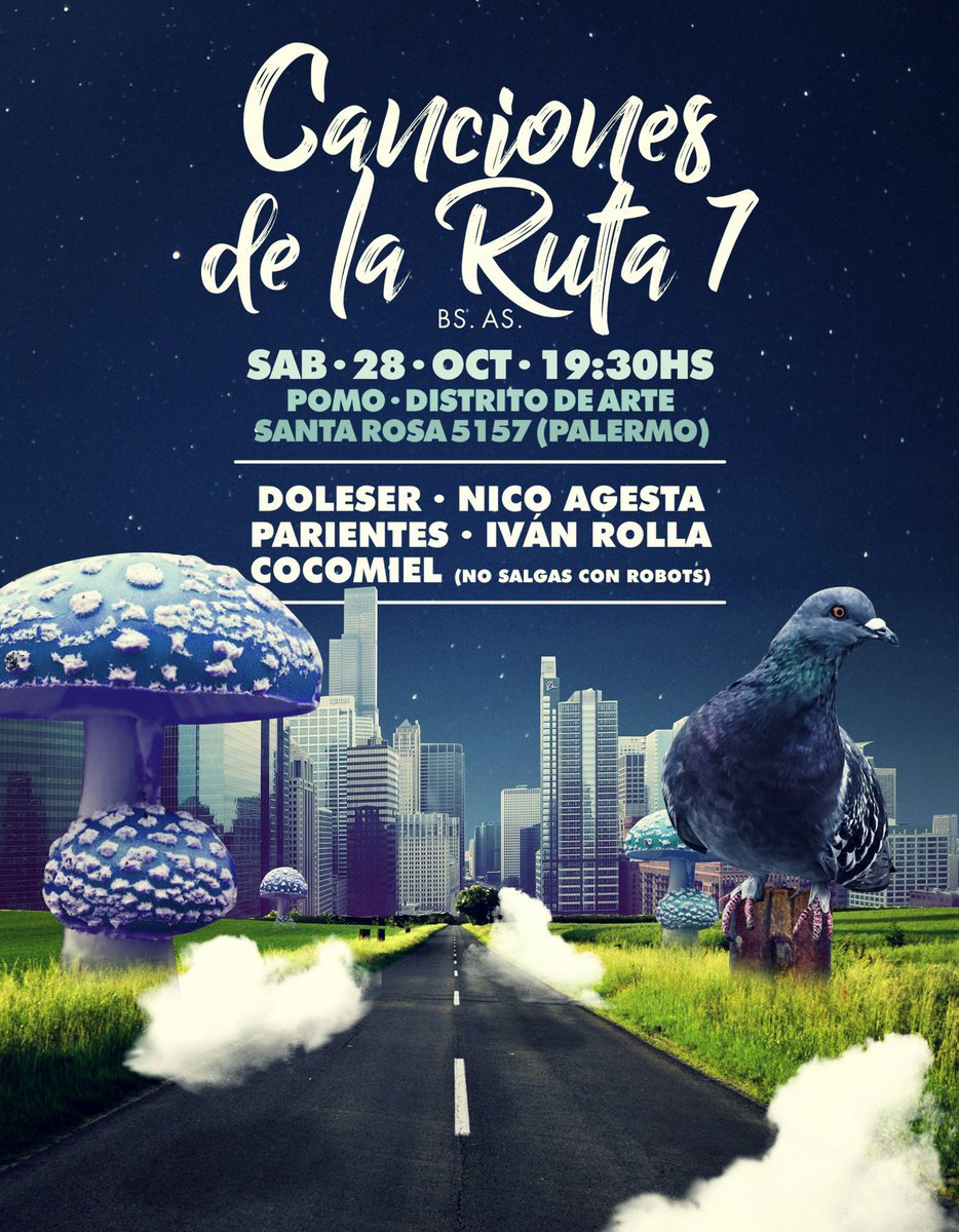 Doleserok's tweet photo. El SABADO 28 tocamos en el ciclo #CancionesDeLaRuta7 en #Pomo junto a @Nicoagesta @parientesrock @Ivanrolla y @Nosalgasconrobots. Es de 19 a 23hs y estalla! 
#Palermo #Sabado #festival https://t.co/s8apNzxezb