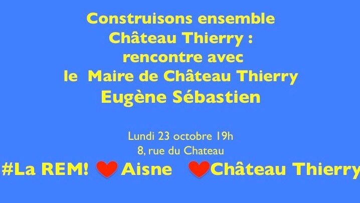 EnMarcheCT's tweet photo. @chateau_thierry fait pour vous,  ms VOUS que faites vous pr VOTRE VILLE? Le Maire @SebastienEugene propose  de co-construire votre ville https://t.co/QGPjib7KJ8