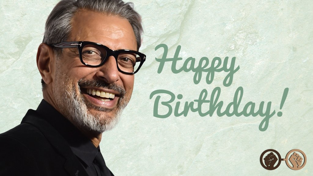 Happy birthday, Jeff Goldblum. The legend turns 65 today! It\s lit! 