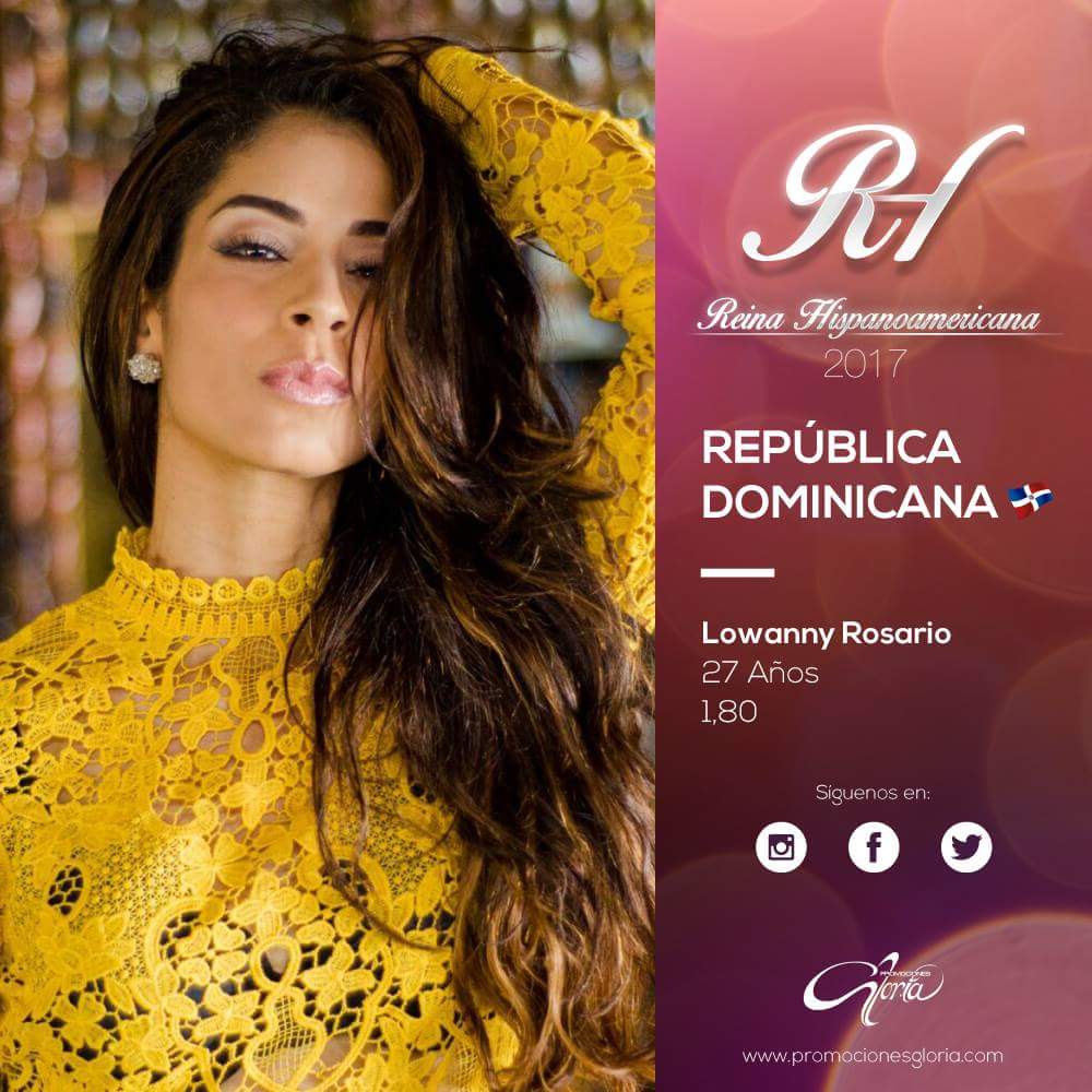 ¡Conocemos oficialmente las candidatas a #ReinaHispanoamericana2017!

Lowanny Tavarez, Miss República Dominicana
Edad: 27 Años
Estatura: 1.80 cm