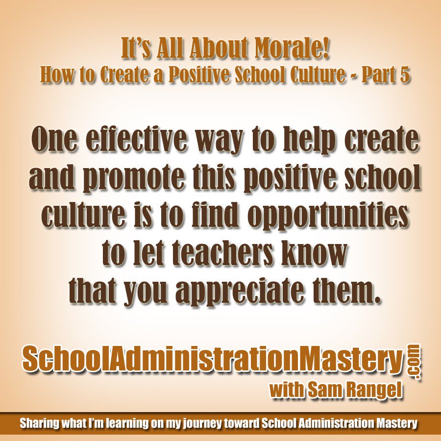 It’s All About Morale – How to Create a Positive School Culture – Part-5 – Teacher… theschooladministrator.com/its-all-about-…