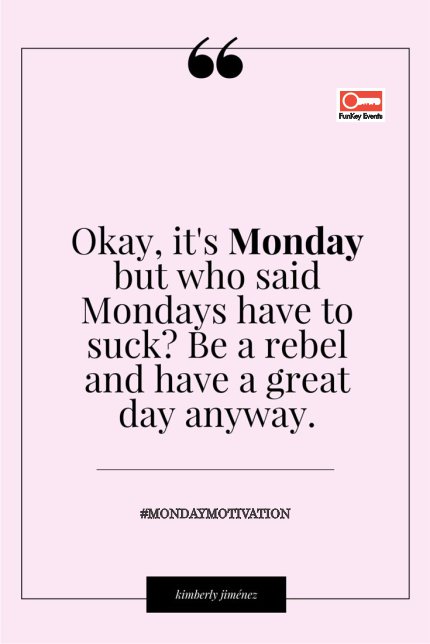 Funkey_events's tweet photo. Have a great week!
#MotivationMonday #WeAreFunKey #ThinkFunKey #EventsPlanning #WeddingPlanning #EventsManagement #SocialCorporateEvent https://t.co/BKMfJoFgPM
