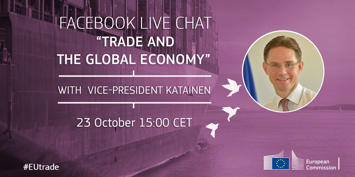 Trade_EU's tweet photo. @EU_Commission @MalmstromEU @eu_eeas @EUCouncil @Europarl_EN @EP_Trade @JunckerEU @eucopresident @wto 📣 Don't miss the Facebook Live chat on #EUtrade with @JyrkiKatainen: 
⏰ Today at 15.00 (CEST). 👉 https://t.co/WX105SlTAF #EUdialogues https://t.co/ctqIpoXh83