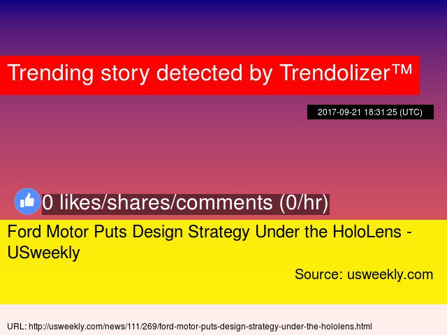 Virtualitizer's tweet image. #FordMotor Puts Design Strategy Under the HoloLens - USweekly #Microsoft #realitytechnology... virtualreality.trendolizer.com/2017/10/ford-m…
