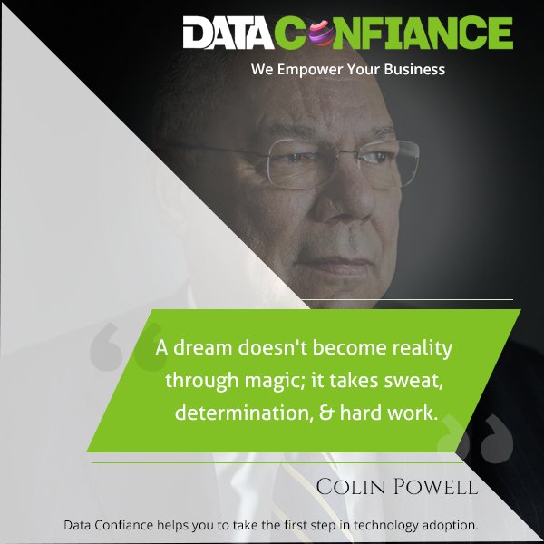 DataConfiance's tweet photo. Quote of the Day
"A dream doesn't become reality through magic; it takes sweat, determination &amp; hard work...!!"
#GoodMorning #DataConfiance https://t.co/17vTVgDvKe