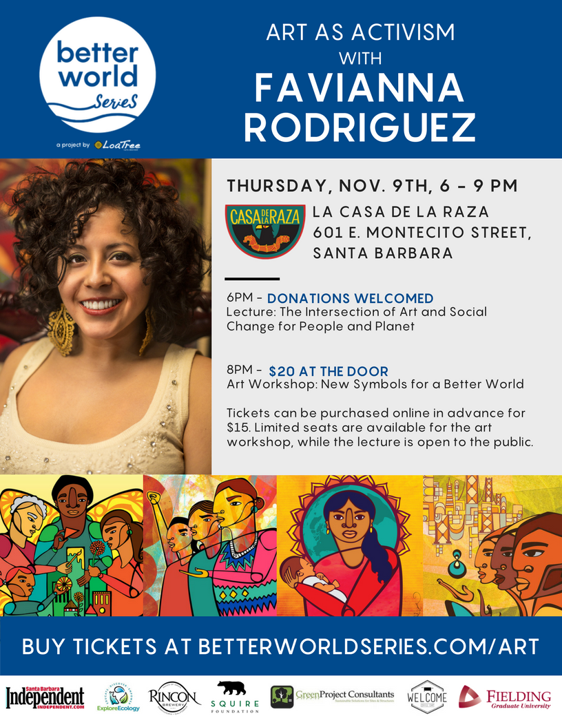 TONIGHT: Art as Activism with Favianna Rodriguez. Don't miss the final 2017 event of Better World Series!